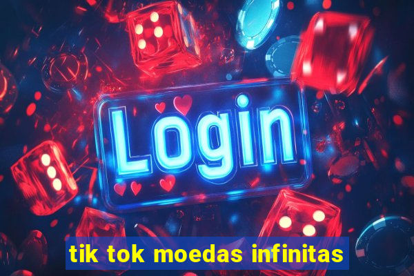 tik tok moedas infinitas